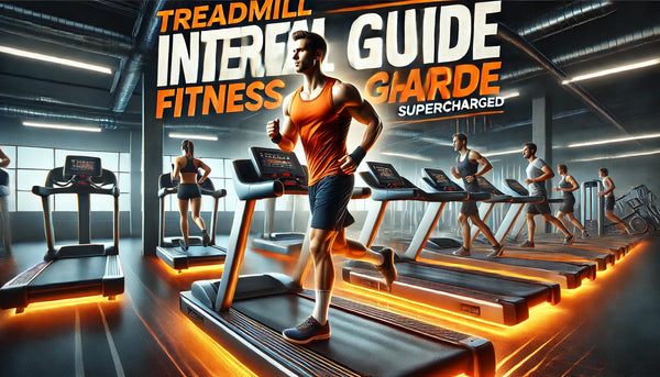 Supercharge Your Fitness: The Ultimate Guide to Interval Training on Treadmills