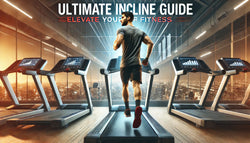 Elevate Your Fitness: The Ultimate Guide to Treadmill Incline Workouts