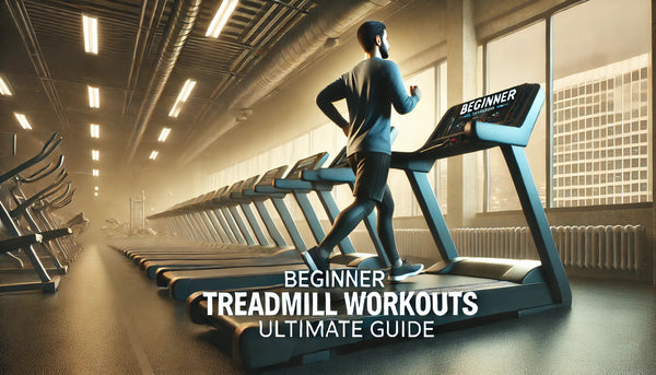 Beginner Treadmill Workouts: Your Ultimate Guide to Getting Started